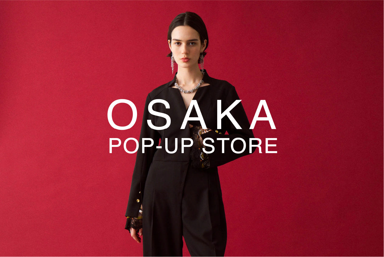 25FW POPUP 大阪阪急うめだ本店